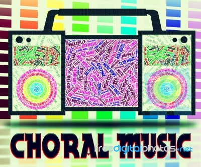 Choral Music Means Sound Track And Choirs Stock Image