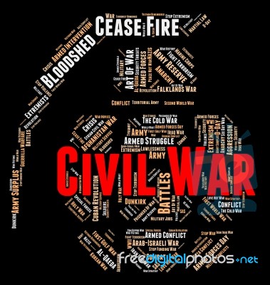 Civil War Means Military Action And Authority Stock Image