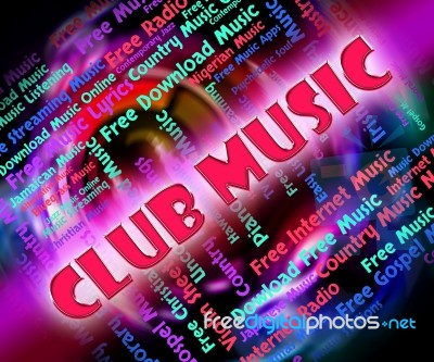 Club Music Means Sound Tracks And Acoustic Stock Image