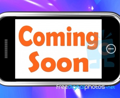 Coming Soon On Phone Shows Arriving Products Or New Arrivals Stock Image