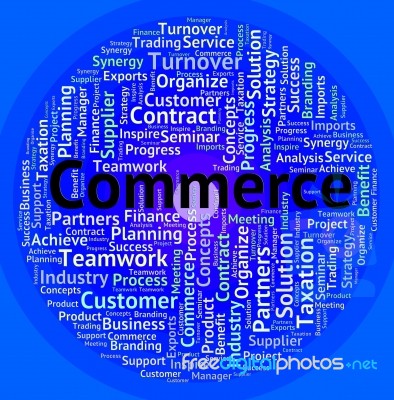 Commerce Word Means Importing Words And Ecommerce Stock Image