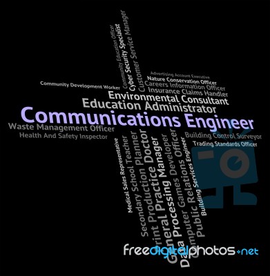 Communications Engineer Represents Jobs Mechanics And Text Stock Image