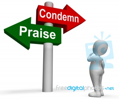 Condemn Praise Signpost Means Appreciate Or Blame Stock Image