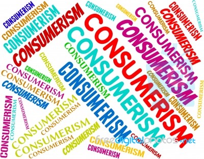 Consumerism Words Represents Commercial Activity And Commerce Stock Image