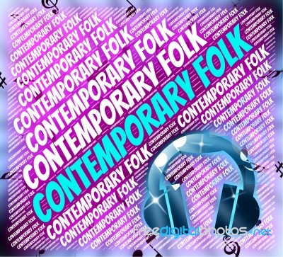 Contemporary Folk Means Up To Date And Audio Stock Image