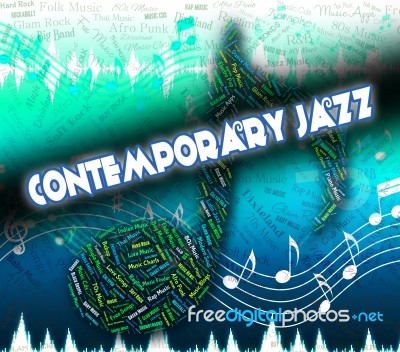 Contemporary Jazz Indicates Up To Date And Harmonies Stock Image