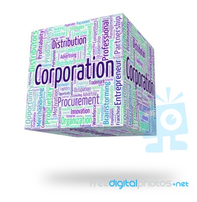 Corporation Word Indicates Corporate Text And Wordcloud Stock Image