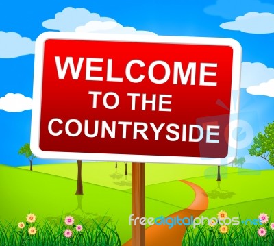 Countryside Welcome Means Greetings Landscape And Greeting Stock Image