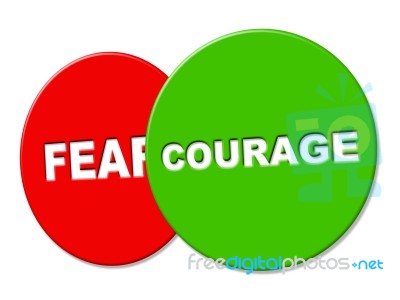 Courage Sign Represents Determination Gutsiness And Braveness Stock Image