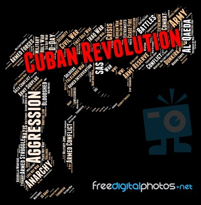 Cuban Revolution Indicates Coup D'état And Anarchy Stock Image