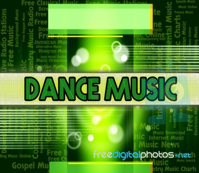 Dance Music Means Sound Tracks And Dances Stock Image