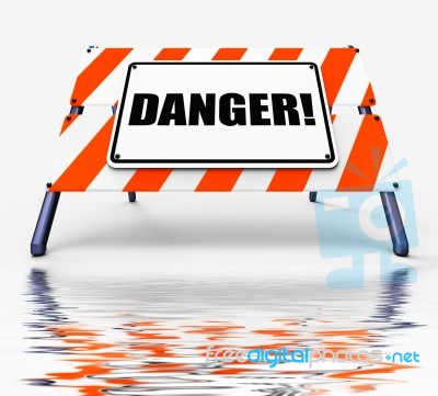 Danger Sign Displays Beware Caution Or Dangerous Stock Image