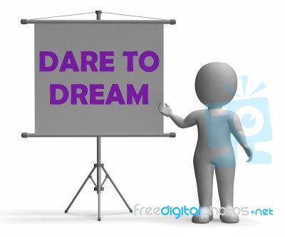 Dare To Dream Board Means Huge Optimism Stock Image