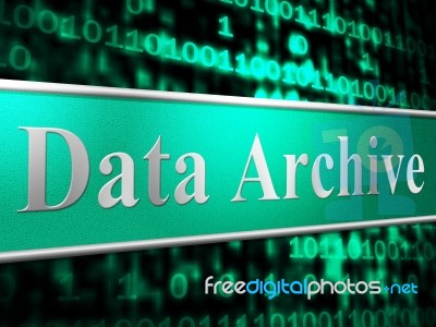 Data Archive Means File Transfer And Backup Stock Image