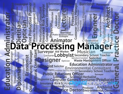 Data Processing Manager Means Head Recruitment And Facts Stock Image