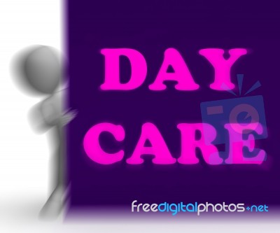 Day Care Placard Shows Day Care Centre Stock Image