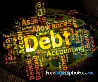 Debt Word Means Words Liability And Debts Stock Image