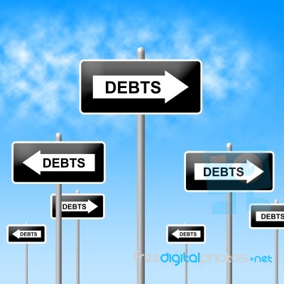 Debts Sign Shows Financial Obligation And Finance Stock Image