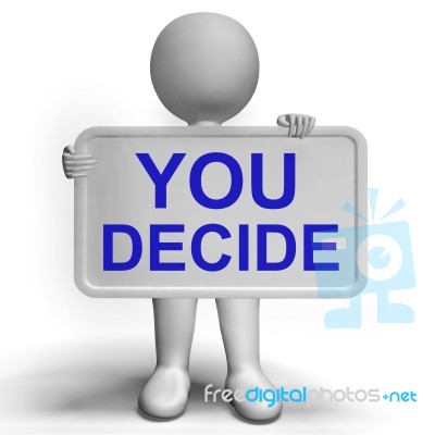 Decision Sign Representing Uncertainty And Making Decisions Stock Image