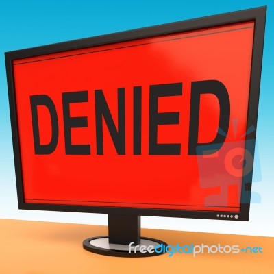 Denied Monitor Showing Rejection Deny Decline Or Refusal Stock Image