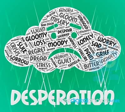 Desperation Word Means Text Hopeless And Anguished Stock Image