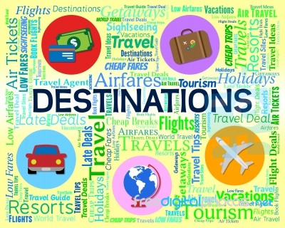 Destinations Word Represents Travelling Location And Country Stock Image