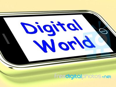 Digital World On Phone Means Connection Internet Web Stock Image