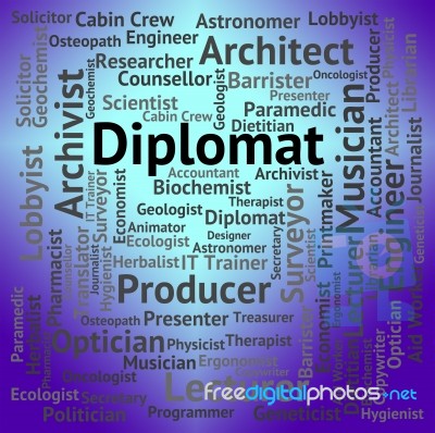 Diplomat Job Represents Emissary Position And Words Stock Image