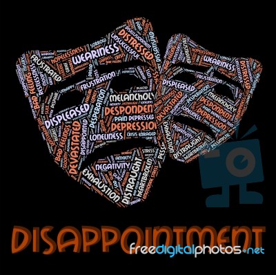 Disappointment Word Indicates Let Down And Crestfallen Stock Image