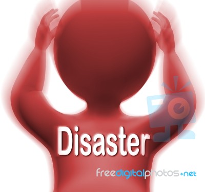 Disaster Man Means Crisis Calamity Or Catastrophe Stock Image