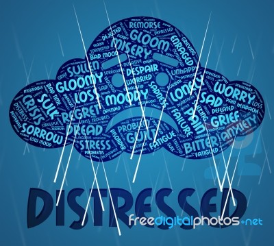 Distressed Word Means Worked Up And Anguish Stock Image