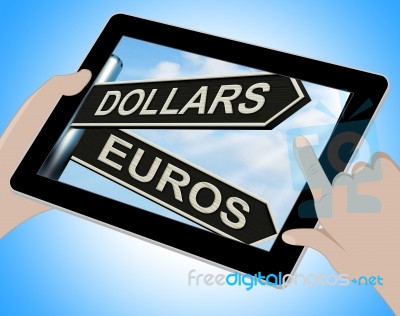 Dollars Euros Tablet Shows Foreign Currency Exchange Stock Image