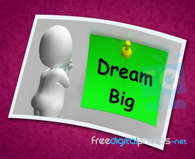 Dream Big Photo Means Ambition Future Hope Stock Image