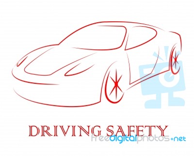 Driving Safety Represents Passenger Car And Auto Stock Image