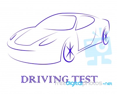 Driving Test Means Vehicle Or Car Examination Stock Image