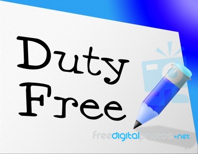 Duty Free Represents Income Tax And Buying Stock Image