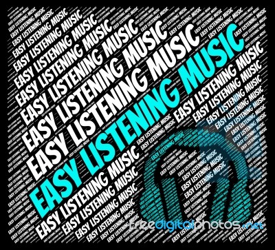 Easy Listening Music Means Sound Track And Acoustic Stock Image