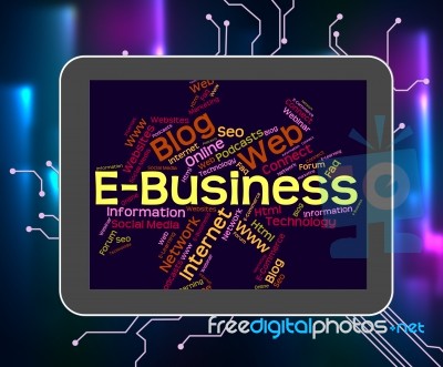 Ebusiness Word Represents World Wide Web And Biz Stock Image