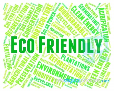 Eco Friendly Means Go Green And Earth Stock Image