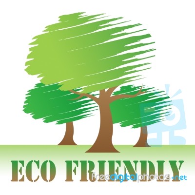 Eco Friendly Shows Earth Day And Eco-friendly Stock Image