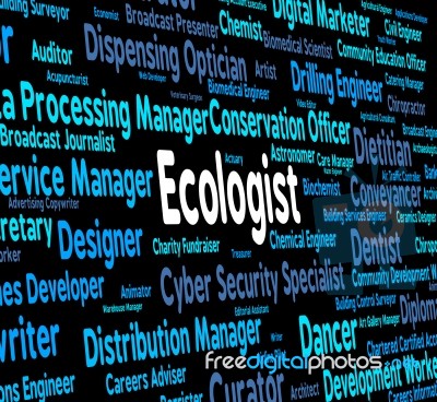 Ecologist Job Represents Occupation Environment And Employment Stock Image