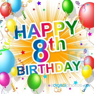 Eighth Birthday Indicates 8 Celebrate And Greeting Stock Image