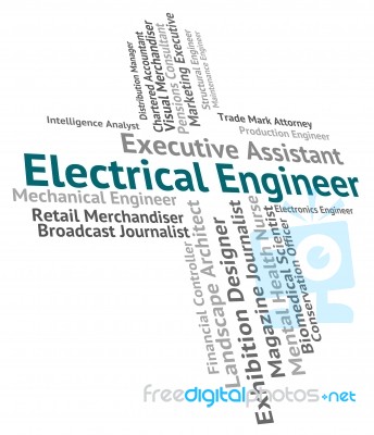 Electrical Engineer Showing Occupations Employment And Hire Stock Image