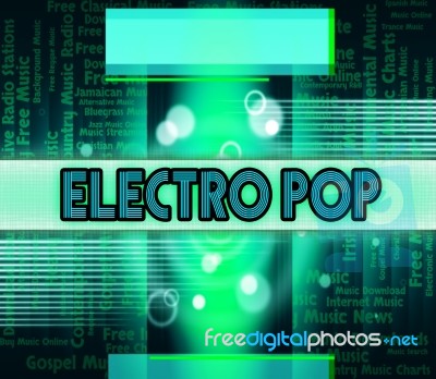 Electro Pop Indicates Sound Track And Dance Stock Image
