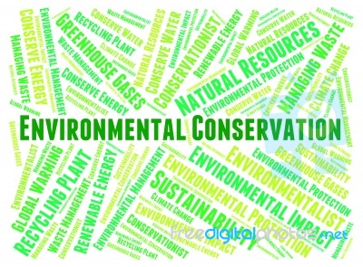 Environmental Conservation Indicates Earth Day And Conserve Stock Image