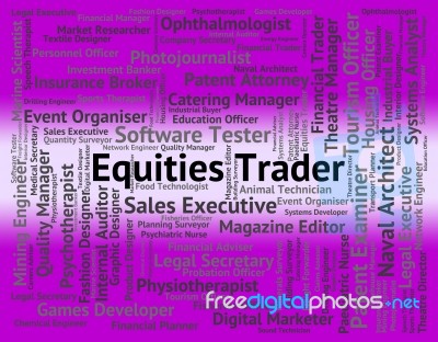 Equities Trader Representing Financial Work And Occupation Stock Image