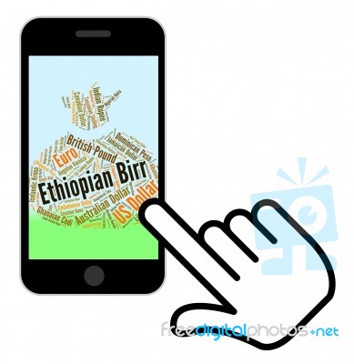 Ethiopian Birr Represents Foreign Exchange And Birrs Stock Image