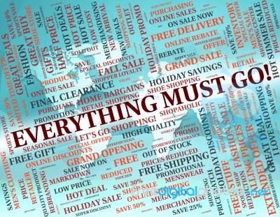 Everything Must Go Indicates Final Clearance And Word Stock Image