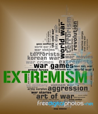 Extremism Word Shows Military Action And Activism Stock Image