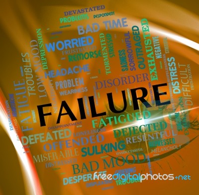 Failure Word Indicates Lack Of Success And Defeat Stock Image